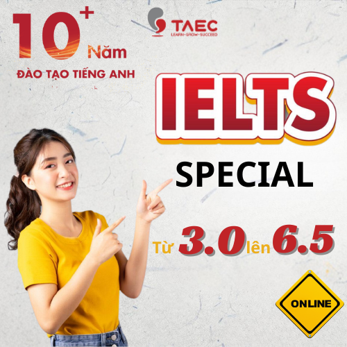 Khoá học IELTS Đầu Vào 3.0 Đầu Ra 6.5 – Học Online – Cam kết đầu ra